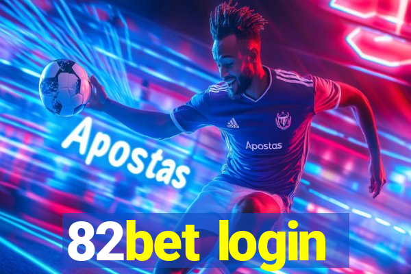 82bet login